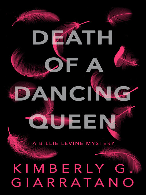 Title details for Death of a Dancing Queen by Kimberly G. Giarratano - Available